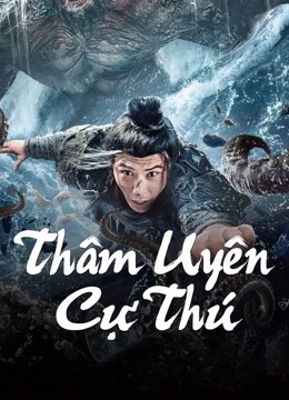 Thâm Uyên Cự Thú 2024