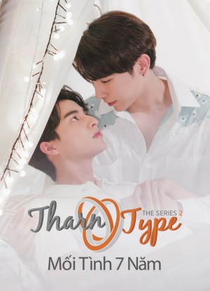 TharnType The Series 2: Mối Tình 7 Năm 2022